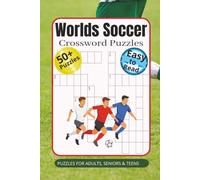 World Soccer Crossword Puzzle: A Fun Collection of Soccer-Themed Word Puzzles for Fans, Players, and Puzzle Lovers