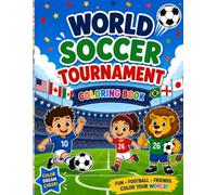 World Soccer Tournament Coloring Book: Fun Soccer Coloring Pages for Kids