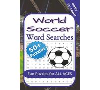 World Soccer Word Search Puzzle Book: More than 50 Word Searches with Easy to Read Print About World Soccer, Outdoors, Culture and More | 6x9 inches, ... | Gift for Vacations and Leisure Time