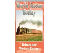 World Steam Today: Britain & Western Europe [VHS]