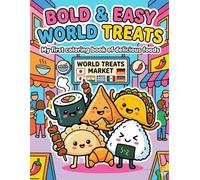 World Street Food Coloring Book: Bold and Easy Designs Featuring Global Street Foods for Relaxation and Fun (World Food Coloring Book Series)