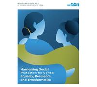 World Survey on the Role of Women in Development 2024: Harnessing Social Protection for Gender Equality, Resilience and Transformation (World Survey of the Role of Women in Development)