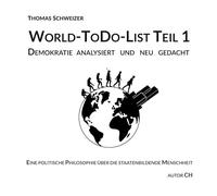 World-ToDo-List Teil 1: Demokratie analysiert und neu gedacht