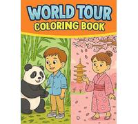 World Tour: A Fun Coloring Adventure for Kids: Explore 25 countries through fun illustrations and culture! (My First Learning Books)