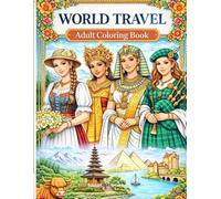 World Travel Coloring Book: Relaxing Designs from Beautiful Destinations Around the World