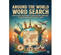 World Travel Word Search for Adults: 250 Geography Puzzles: The Ultimate Tour of US States, Global Cities, and Countries - Large Print Brain Teasers for Travelers and Geography Lovers