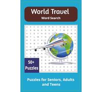 World Travel Word Search Puzzle Book: Word searches with easy to read print on World Travel, places, experiences, cultures, landscapes, adventures and ... travel, vacations, holidays and free times