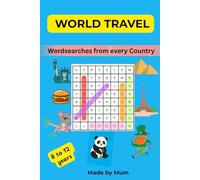 World Travel - Word Searches from every country - Puzzles and fun facts about different countries for kids aged 8 to 12 years (Puzzles and games for children)