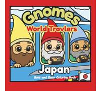 World traveling Gnomes (Japan): a bold and easy coloring book for ages 3+