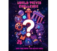 World Trivia Challenge - 500 Fun Facts You Never Knew: Test Your Knowledge of Science, History, Geography, Pop Culture & More!