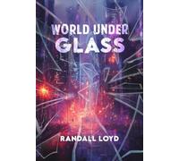 World Under Glass: 1