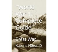 "World War 1: Complete Guide": Great War