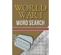 World War 1 Word Search Puzzle: Large Print WW1 Word Search Puzzle Book | Solutions Included | WWI Themed Puzzles