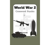 World War 2 Crossword Puzzles: Easy to Read Print about World War 2 | 6×9 inches, 120 pages | 50+ Puzzles … Gift for Vacations, Holidays