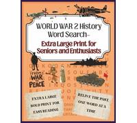 World War 2 History Word Search: Extra Large Print for Seniors & Enthusiasts
