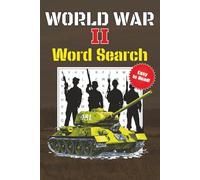 World War 2 Word Search Puzzle Book: Word Search with Easy to Read Print about World War II, History, Military, Army..| 6x9 Inches, 110 Pages | Gift for Vacations, Holidays, and Leisure Time