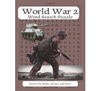 World War 2 word search puzzle: World War 2 Word Search Puzzle: 60 Educational Crossword Search Puzzles for Adult, Seniors, and Teens | WW2 Battles, ... Gift for Historians, and Word Search Lovers