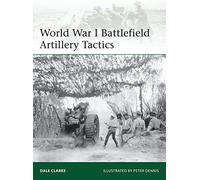 Tácticas de artillería en la I Guerra Mundial: 199 (Élite) – Osprey Publishing