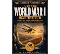 World War I Word Search: 50 World War I Word Searches for Adults - Trenches, Aces, and the War That Made the Century for Screen-Free Travel