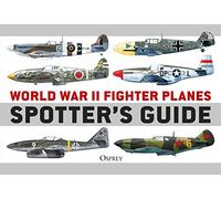World War II Fighter Planes Spotter's Guide