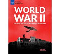 World War II: From the Rise of the Nazi Party to the Dropping of the Atomic Bomb (Inquire & Investigate)