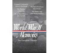 World War II Memoirs: The European Theater (LOA #385) (Library of America, 385)