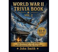 World War II Trivia Book Vol. 2: Large Print Multiple Choice Questions with Historical Facts, Pacific Theater, Home Front & Secret Operations
