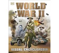 World War II Visual Encyclopedia (DK Children's Visual Encyclopedia)