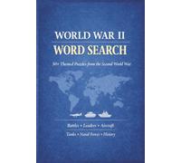 World War II Word Search: 50+ Themed Puzzles from the Second World War