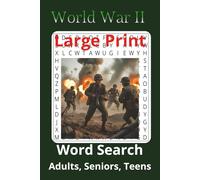 World War II Word Search - Large Print, 6x9: Brain Game for Adults, Seniors, Teens, Veterans, and History Buffs