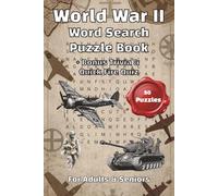 World War II Word Search Puzzle Book: Discover WWII Battles, Leaders, Equipment & Events Through Engaging 6 x 9 inches Print Word Searches