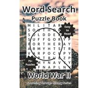 World War II Word Search Puzzle Book: Word Searches about WWII, Military, and History with Easy to Read Print, 6"x9", 120 Pages, 75+ Puzzles with Answers, Travel Gift (Searching Through History)