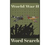 World War II Word Search Puzzle Book: Word Searches with Easy to Read Print about World War II, History, Battle Locations, and More | 6x9 inches, 110 ... Gift for Vacations, Holidays, and Free Times