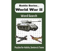 World War II Word Search Puzzle Book: Word Searches with Easy to Read Print about World War II, Tank Battles, Plane Battles