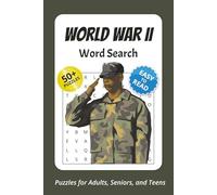 World War II Word Search Puzzle Book: World War II WW II Word Search Puzzle Book: Word Searches with Easy to Read Print about World War, History, USA ... … Gift for Vacations, Holidays and Free Times