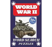 World War II Word Search Puzzles: Easy to Read Print of WW2 Word Searches | 6 x 9 inches, 110 pages, 825 Words | 50+ Puzzles...Gift for Vacations, Holidays and Free Times
