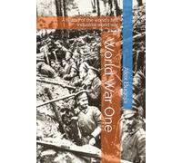 World War One: A history of the world's first industrial world war