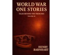 world war one stories- tales beyond the trenches volume 3