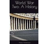 World War Two: A History