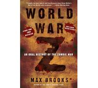World War Z: An Oral History of the Zombie War