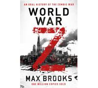 World War Z. An Oral History Of The Zombie War (Duckworth)