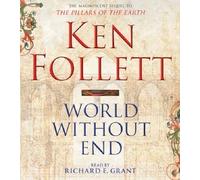World Without End by Follett, Ken 3rd (third) Edition (2007)