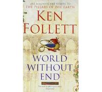 [World without End] (By: Ken Follett) [published: October, 2008]