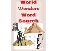 World Wonders Word Search: Word searches with easy to read print about world wonders, mysteries, ancient sites, pyramids, and more | 6x9 inches, 110 ... gift for vacations, holidays and free times