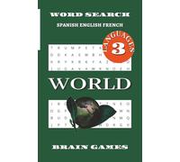 WORLD Word Search Book: 3 languages Puzzle Book. French, Spanish, English.