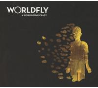 Worldfly - A World Gone Crazy