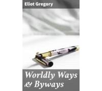 Worldly Ways & Byways (ebook)