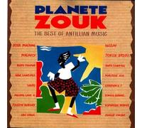 WORLDMUSIC Compilation - Planete Zouk (the Best of Antillian Music)