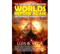 Worlds Before Adam: The Backstory of Creation
