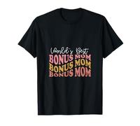 Worlds Best Bonus Mamá Día de la Madre Dicho Divertido Camiseta